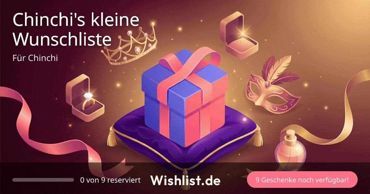 Chinchi's kleine Wunschliste